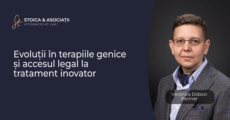 Evoluții în terapiile genice și accesul legal la tratament inovator